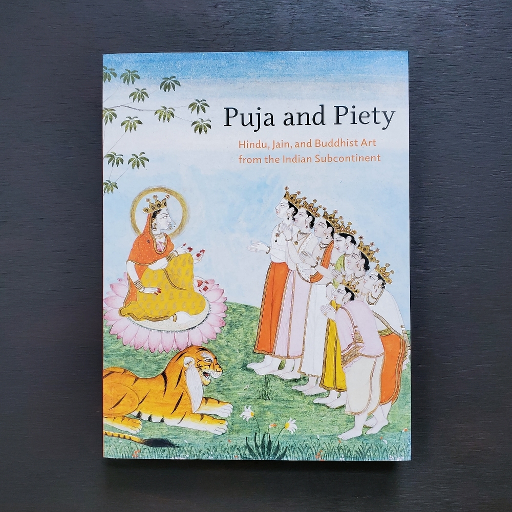 Puja and Piety Hindu Jain Buddhist Art from Indian Subcontinent Pratapaditya Pal